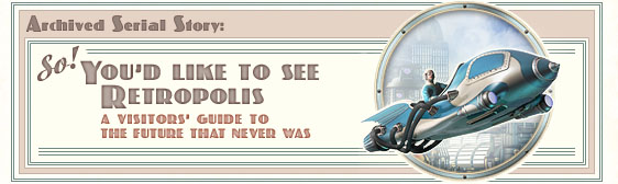 Archived story: A Visitor's Guide to the Future That Never Was