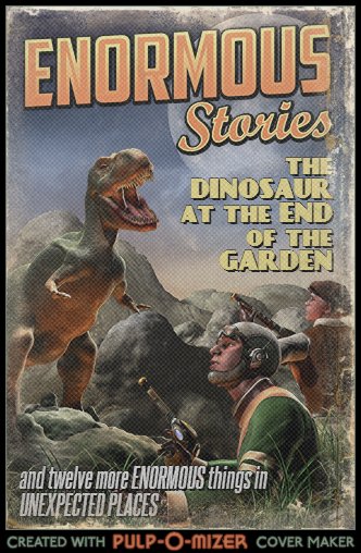 Enlarge: The Dinosaur at the End of the Garden