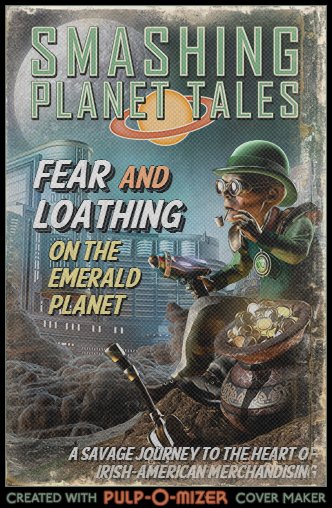 Enlarge: Fear and Loathing on the Emerald Planet